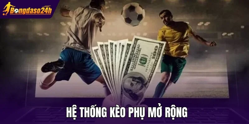 Hệ thống kèo phụ mở rộng