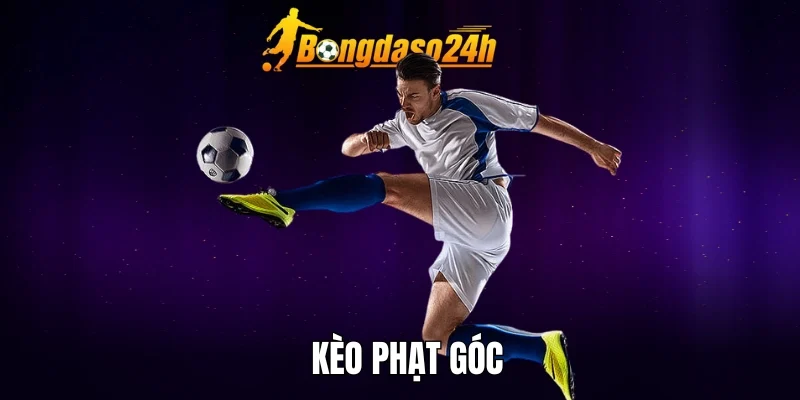 4 yếu tố ảnh hưởng đến kèo phạt góc