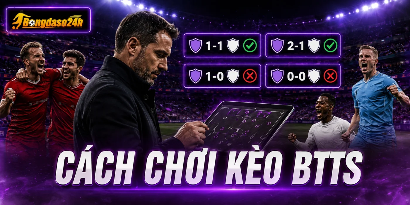 Hình thức cược phổ biến của kèo 2 đội ghi bàn