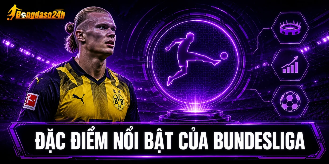Đặc điểm nổi bật của Bundesliga