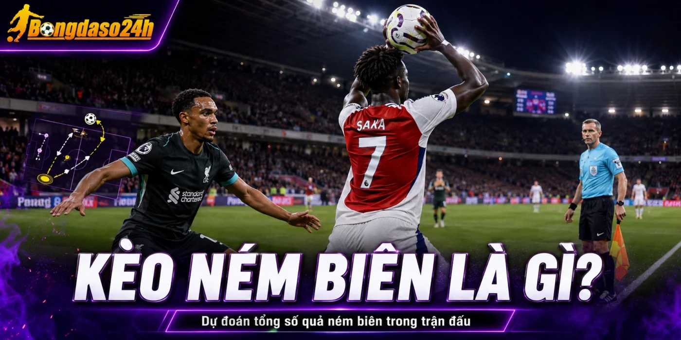 Sơ lược về kèo ném biên