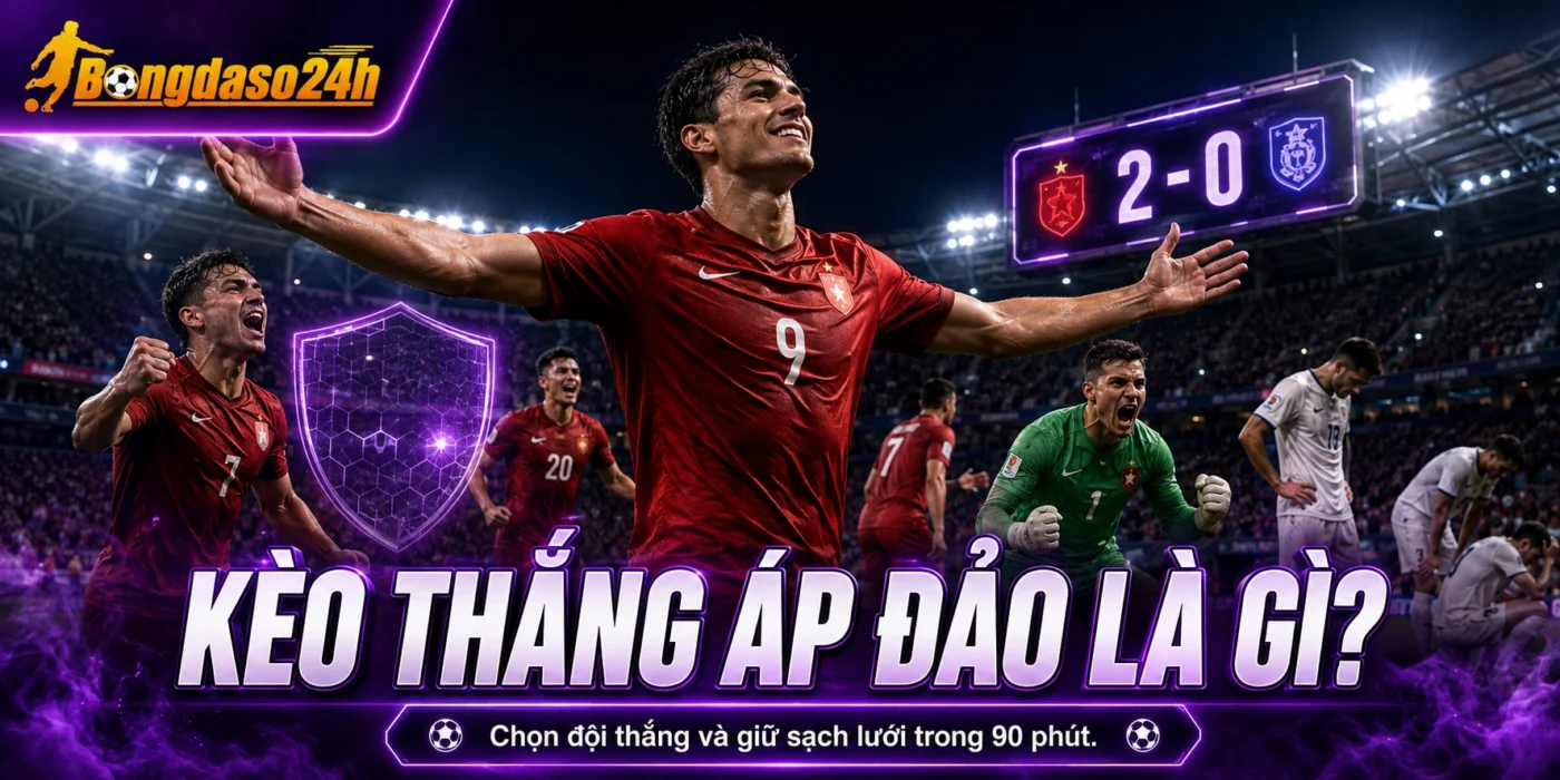 Kèo thắng áp đảo là gì?