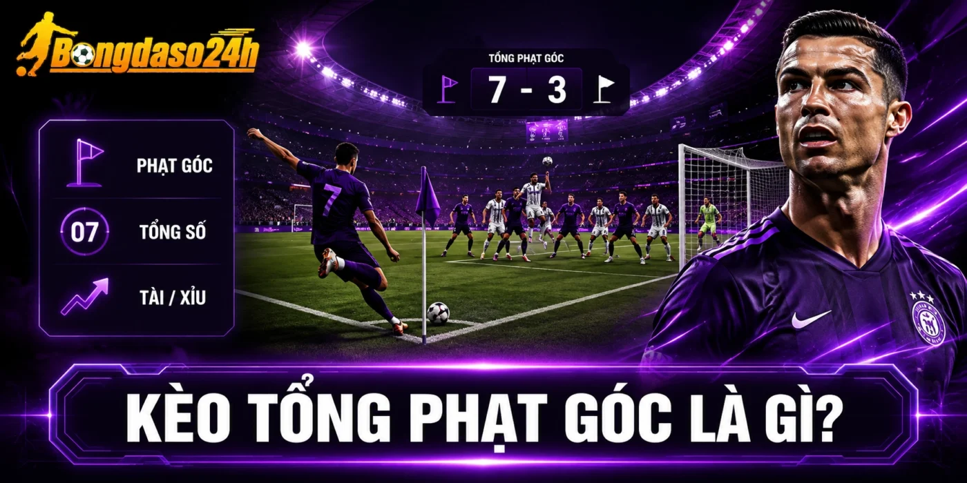 Kèo tổng phạt góc là gì?