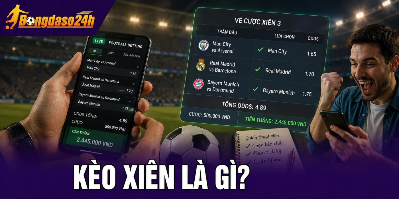 Tìm hiểu về kèo xiên