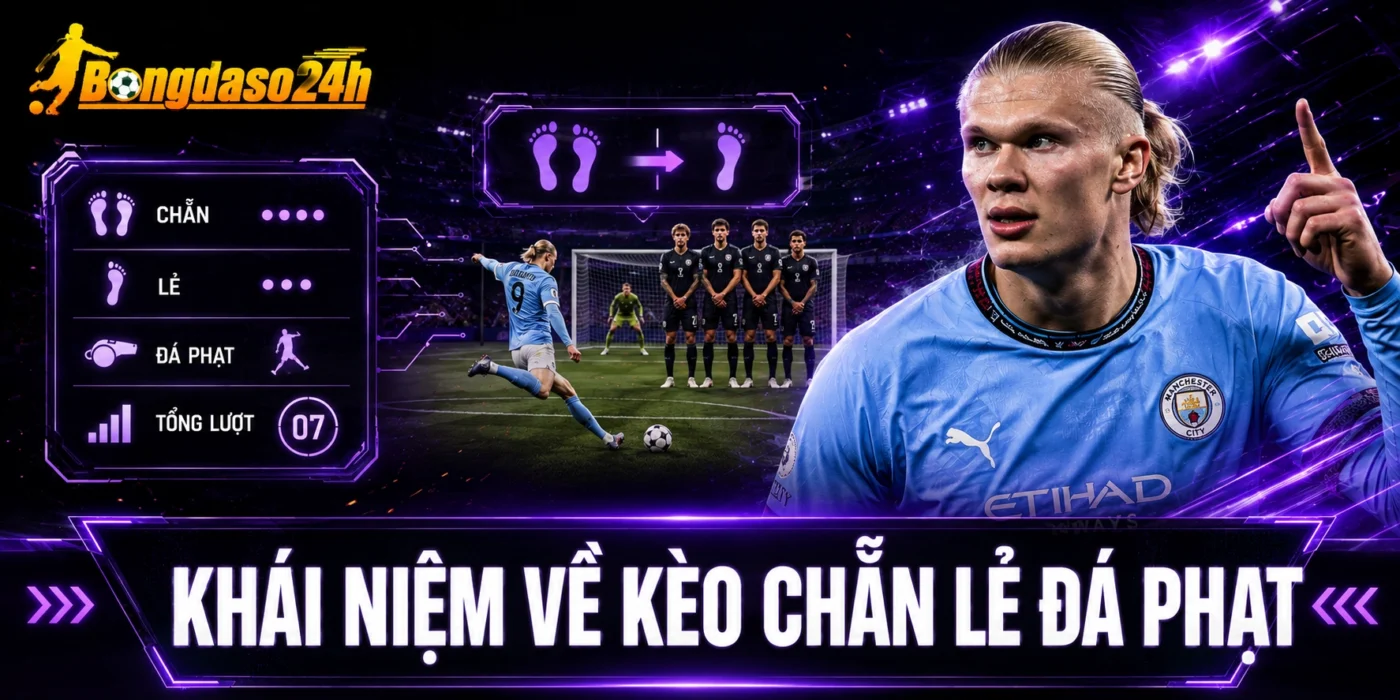 Khái niệm về kèo chẵn lẻ đá phạt