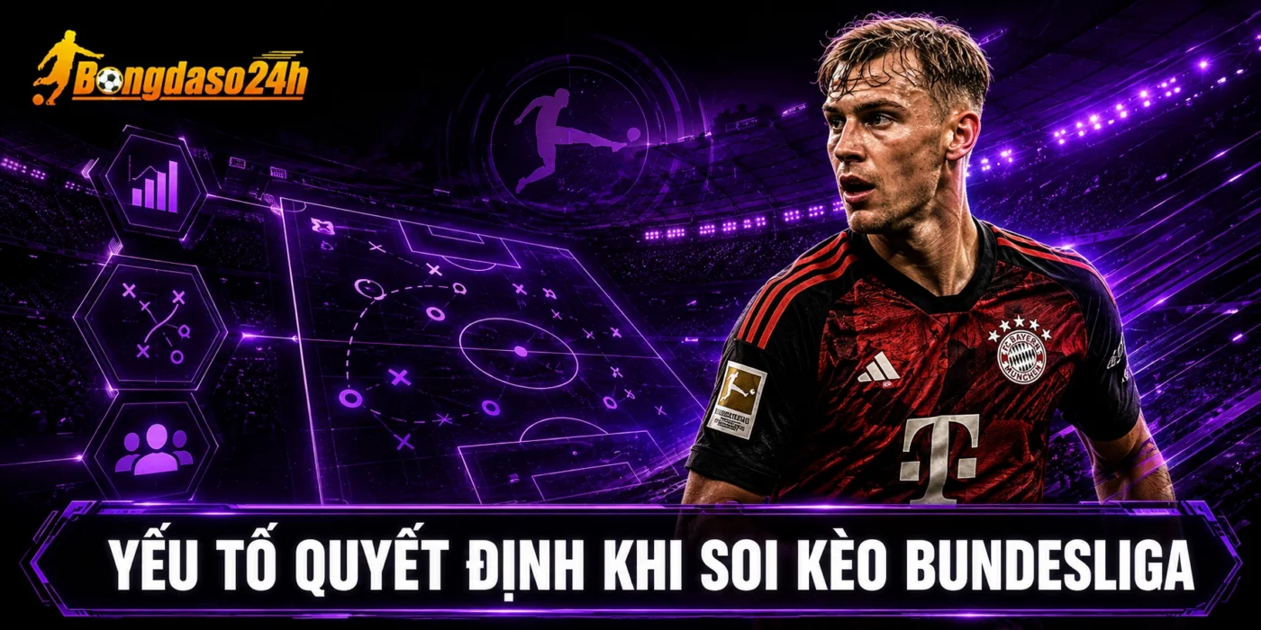 Yếu tố quyết định khi soi kèo Bundesliga