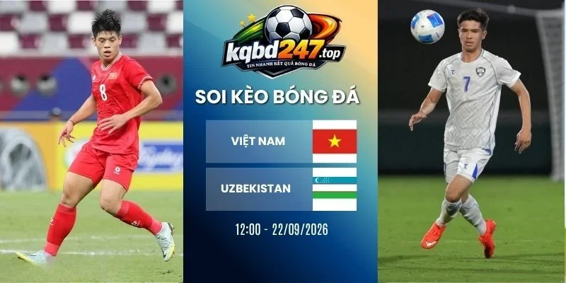 keo-nha-cai-viet-nam-vs-uzbekistan-u23-chau-a-22-09-2026