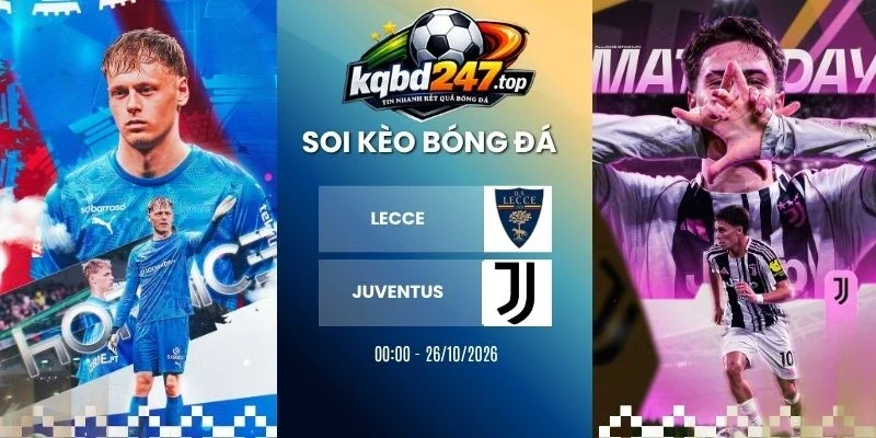 Kèo nhà cái Lecce vs Juventus, Serie A - 26/10/2026