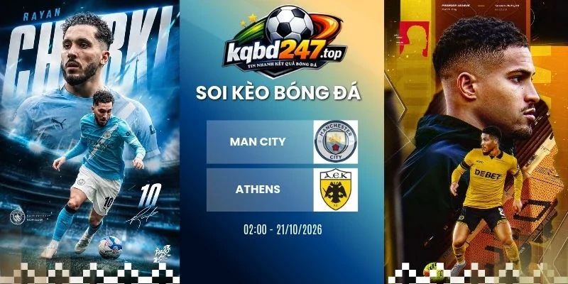 Kèo nhà cái Man City vs Athens, C1 - 21/10/2026