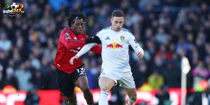 Phong độ Leeds United và Man United trước giờ bóng lăn