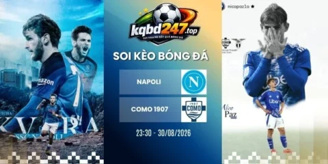 Soi kèo Napoli vs Como 1907 - Serie A, 20/08/2026