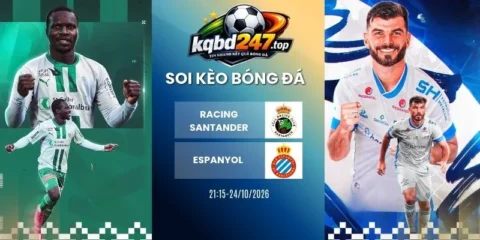 Kèo nhà cái Racing Santander vs Espanyol, La Liga - 24/10/2026