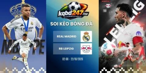 Tỷ lệ kèo Real Madrid vs RB Leipzig, C1 - 22/10/2026